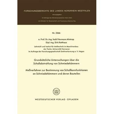 Grundsätzliche Untersuchungen über die Schallabstrahlung von Schmiedehämmern Meßverfahren zur Bestimmung von Schallkennfunktionen an Schmiedehämmern