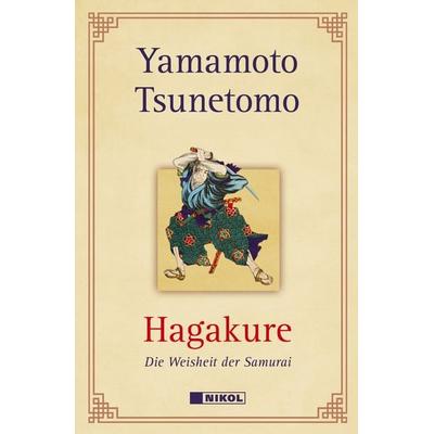Hagakure, Gebundene Ausgabe von Yamamoto Tsunetomo, Nikol, 978-3-86820-442-1