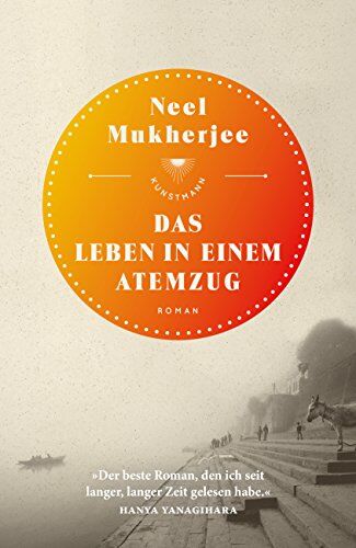 Neel Mukherjee - Das Leben in einem Atemzug - Preis vom 09.10.2026 07:28:09 h