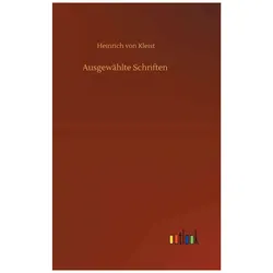 Ausgewählte Schriften, Belletristik von Heinrich von Kleist
