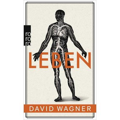 Leben, Taschenbuch von David Wagner, Rowohlt Taschenbuch