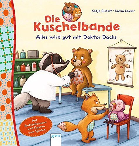 Katja Richert - Dioe Kuschelbande. Alles wird gut mit Doktor Dachs. - Preis vom 13.10.2026 11:25:28 h