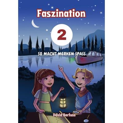 Faszination Merken: So macht Merken Spass, Taschenbuch von David Barfuss, BoD – Books on Demand, 978-3-7597-3150-0