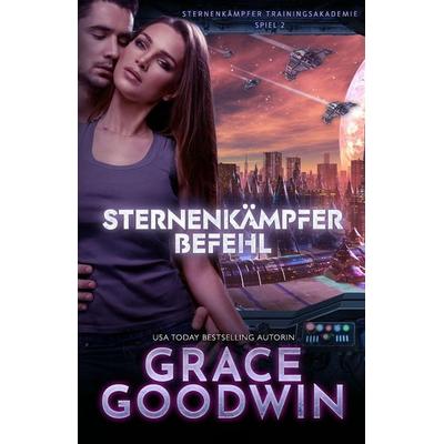 Starfighter Befehl, Taschenbuch von Grace Goodwin, KSA Publishing Consultants Inc, 978-1-79590-686-9
