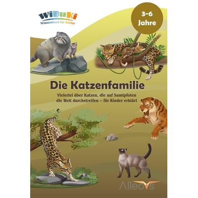 'WiBuKi' Wissensbuch für Kinder: Die Katzenfamilie, Taschenbuch von Victoria Alexikova,Jörg Domberger,Edith Engleitner,Alleovs Verlag, Sergey