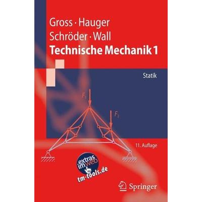 Technische Mechanik 1, Taschenbuch von Wolfgang Wall,Jörg Schröder,Werner Hauger,Dietmar Gross, Springer, 978-3-642-13805-8