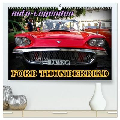 Auto-Legenden: FORD THUNDERBIRD (hochwertiger Premium Wandkalender 2027 DIN A2 quer), Kunstdruck in Hochglanz