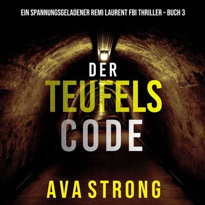 Der Teufelscode (Ein spannungsgeladener Remi Laurent FBI Thriller – Buch 3) - Ava Strong, Audio, 9781094338040