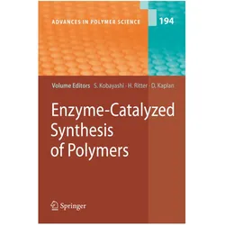 Enzyme-Catalyzed Synthesis of Polymers, Fachbücher von David Kaplan, Helmut Ritter, Shiro Kobayashi