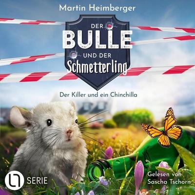 Der Killer und ein Chinchilla - Der Bulle und der Schmetterling, Folge 8 - Martin Heimberger, Audio, 9783754014776