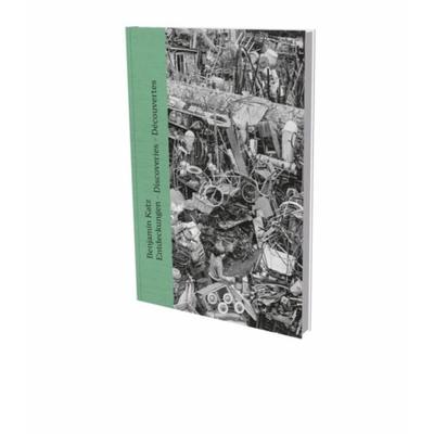 Benjamin Katz: Entdeckungen – Discoveries – Découvertes, Gebundene Ausgabe von Éric Darragon, Snoeck, 978-3-86442-350-5
