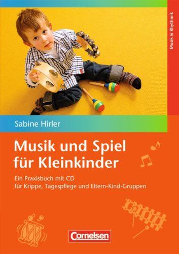 Sabine Hirler - Musik und Spiel für Kleinkinder: Praxisbuch mit CD: Ein Praxisbuch mit CD für Krippe, Tagespflege und Eltern-Kind-Gruppen - Preis vom 30.09.2026 22:30:23 h