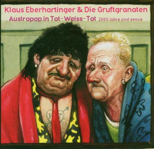 Klaus Eberhartinger & Die Gruftgranaten - Austropop in Tot-Weiss-Tot - Preis vom 30.09.2026 09:01:18 h