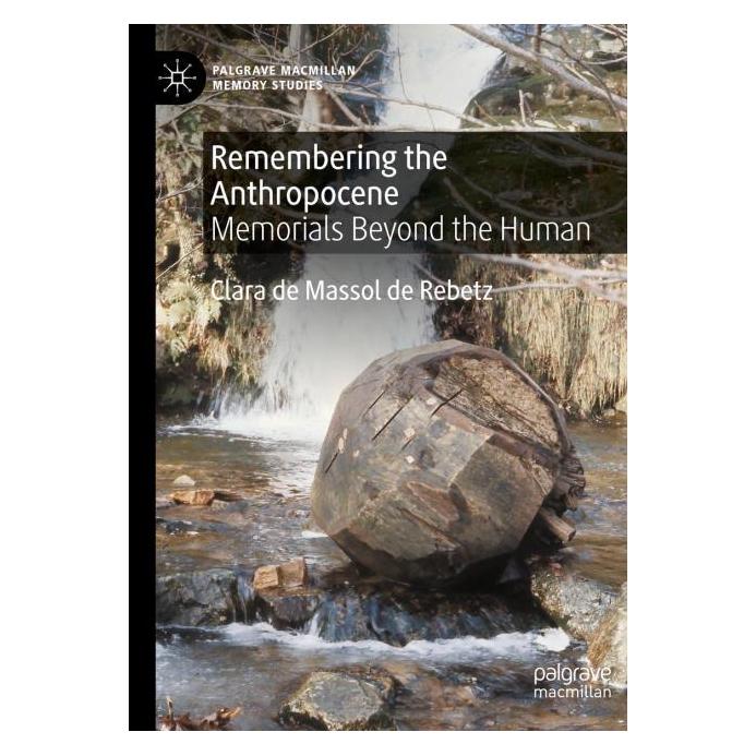 Springer Remembering the Anthropocene (Englisch, Softcover, Clara de Massol de Rebetz) (54244828)