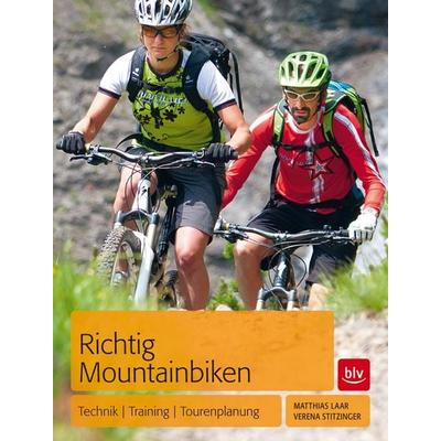 Richtig Mountainbiken, Taschenbuch von Verena Stitzinger,Matthias Laar, BLV ein Imprint von GRÄFE UND UNZER Verlag GmbH