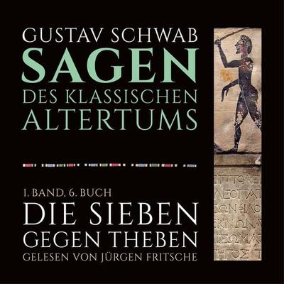 Die Sagen des klassischen Altertums - Gustav Schwab, Audio, 9783955971137