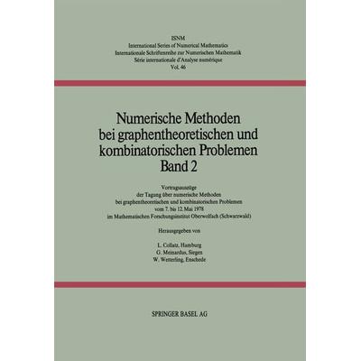 Numerische Methoden bei graphentheoretischen und kombinatorischen Problemen, Taschenbuch von Collatz,Meinardus,Wetterling, Springer Basel,