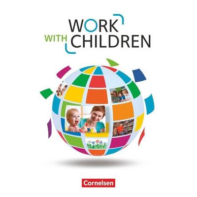 Work with Children - Englisch für Kinderpflege und Sozialpädagogische Assistenz - A2/B1, Taschenbuch von Ingrid Preedy,Nicole Hyde-Kull,Christina de