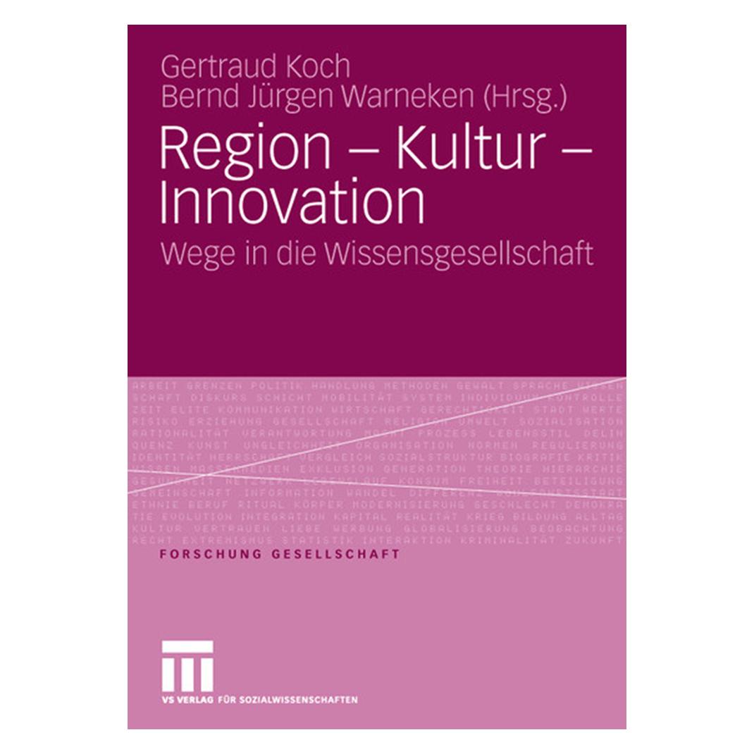 VS Region - Kultur - Innovation (Deutsch, Softcover, Bernd Jürgen Warneken, Gertraud Koch) (55189837)