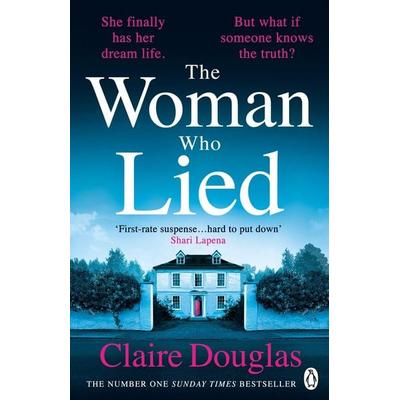 The Woman Who Lied, Taschenbuch von Claire Douglas, Penguin Books Ltd, 978-0-241-54236-1