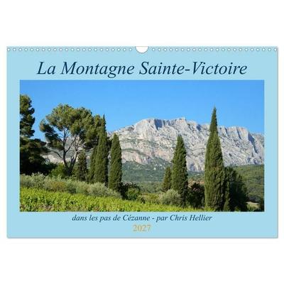 La Montagne Sainte-Victoire – dans les pas de Cézanne (Calendrier mural 2027 DIN A3 vertical), CALVENDO calendrier mensuel