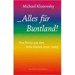 Alles fr Buntland!, Belletristik von Michael Klonovsky