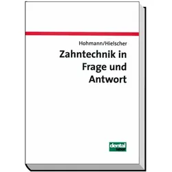 Zahntechnik in Frage und Antwort, Fachbücher von Werner Hielscher, Arnold Hohmann