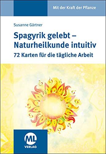 Susanne Gärtner - Kartenset: Spagyrik gelebt - Naturheilkunde intuitiv: 72 Karten für die tägliche Arbeit - Preis vom 09.10.2026 07:28:09 h