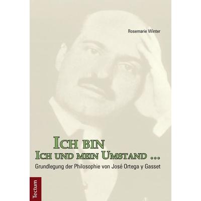 Ich bin Ich und mein Umstand …, Taschenbuch von Rosemarie Winter, Tectum Wissenschaftsverlag, 978-3-8288-3133-9