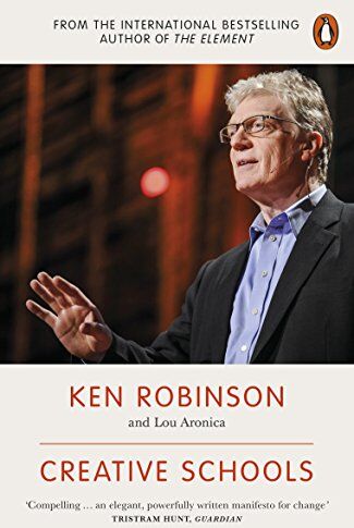 Ken Robinson - Creative Schools: Revolutionizing Education from the Ground Up - Preis vom 10.10.2026 11:48:34 h
