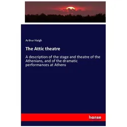 The Attic theatre, Fachbücher von Arthur Haigh