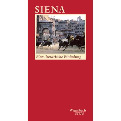 Siena, Gebundene Ausgabe von , Wagenbach, K