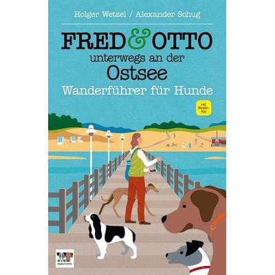 FRED & OTTO unterwegs an der Ostsee, Taschenbuch von Holger Wetzel,Alexander Schug, Fred & Otto, 978-3-95693-017-1