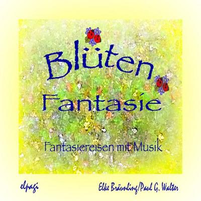 Blütenfantasie - Elke Bräunling, Audio, 4056198046012