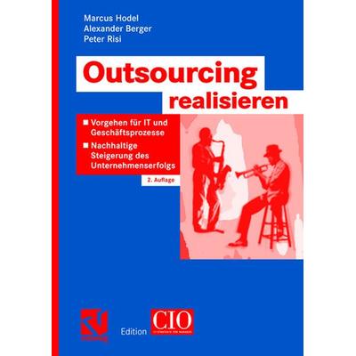Outsourcing realisieren, Taschenbuch von Marcus Hodel,Alexander Berger,Peter Risi, Vieweg & Teubner, 978-3-8348-0114-2
