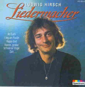 Ludwig Hirsch - Liedermacher - Preis vom 30.09.2026 22:30:23 h