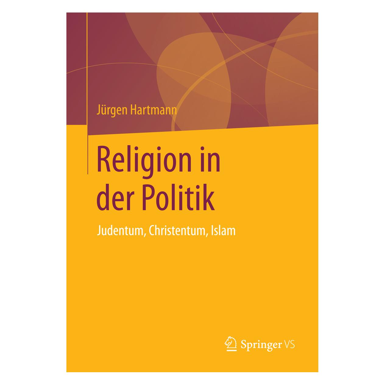 VS Religion in der Politik (Deutsch, Softcover, Jürgen Hartmann) (9283289)