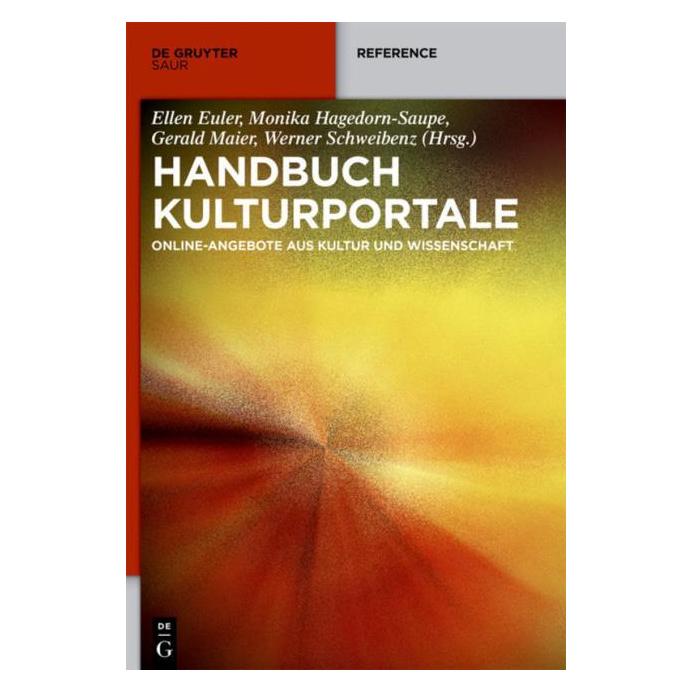De Gruyter Handbuch Kulturportale (Deutsch, Hardcover) (67767861)