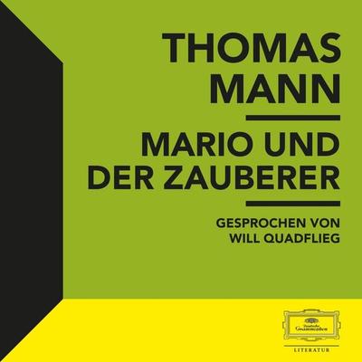 Mario und der Zauberer - Thomas Mann, Audio, 4069829305914