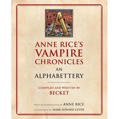 Anne Rice's Vampire Chronicles An Alphabettery, Taschenbuch von Becket,Anne Rice, Penguin Random House, 978-0-525-43472-6