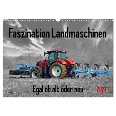 Faszination Landmaschinen - Egal ob alt oder neu (Wandkalender 2027 DIN A3 quer), CALVENDO Monatskalender