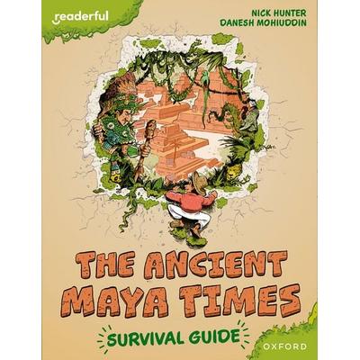 Readerful Books for Sharing: Year 5/Primary 6: The Ancient Maya Times - Survival Guide, Taschenbuch von Nick Hunter, Oxford University Press,
