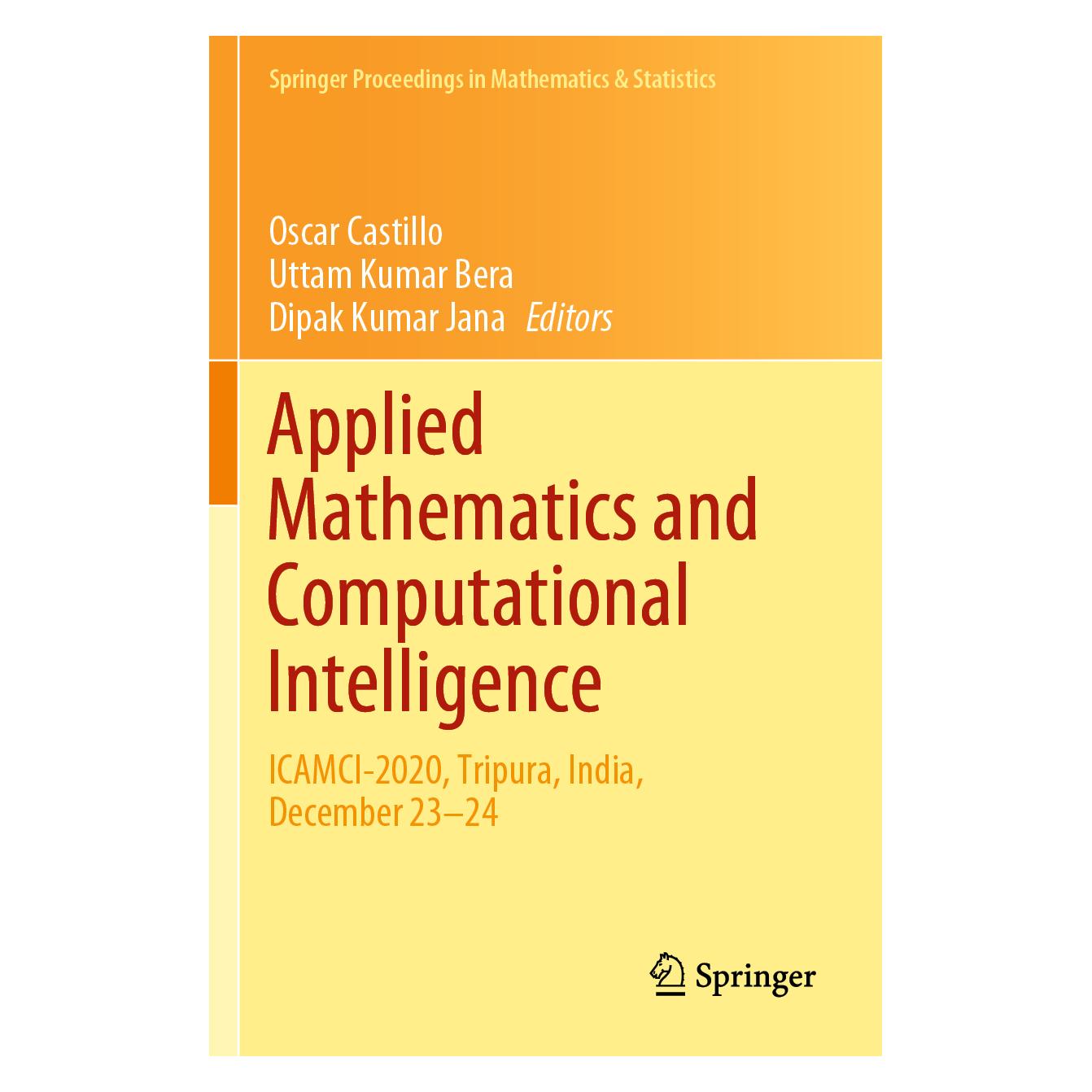 Springer Applied Mathematics and Computational Intelligence (Englisch, Softcover, Dipak Kumar Jana, Oscar Castillo, Uttam Kumar Bera) (57062033)