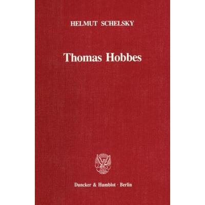 Thomas Hobbes – Eine politische Lehre., Gebundene Ausgabe von Helmut Schelsky, Duncker & Humblot, 978-3-428-05012-3