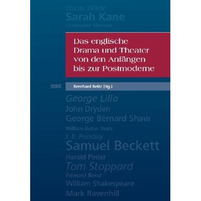 Das englische Drama und Theater von den Anfängen bis zur Postmoderne, Taschenbuch von , WVT Wissenschaftlicher Verlag Trier, 978-3-86821-649-3