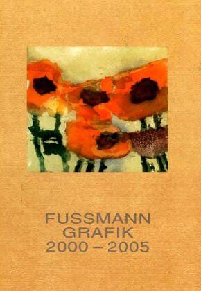 Klaus Fußmann - Werksverzeichnis der Druckgrafik: Band 5: Radierungen, Lithographien, Linolschnitte 2000-2005 - Preis vom 10.10.2026 11:48:34 h