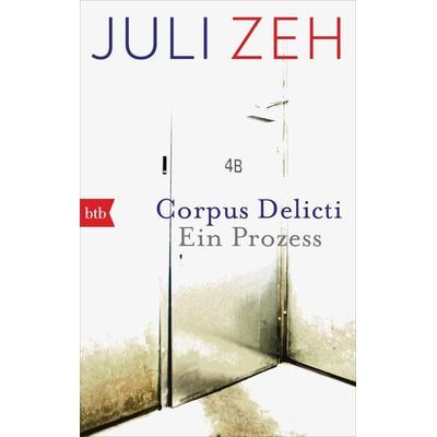 Corpus Delicti, Taschenbuch von Juli Zeh, btb