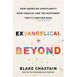 Exvangelical and Beyond, Sachbücher von Blake Chastain