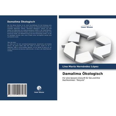 Damalima Ökologisch, Taschenbuch von Lina María Hernández López, Verlag Unser Wissen, 978-620-4-00826-4