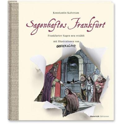 Sagenhaftes Frankfurt, Taschenbuch von Konstantin Kalveram, Verlag Henrich Editionen, 978-3-921606-75-9